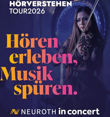 Neuroth in Concert: Hören erleben, Musik spüren